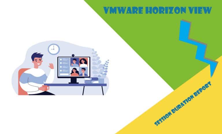 VMware Horizon Connection (Session) Duration