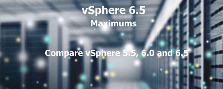 vSphere 6.5 Maximums